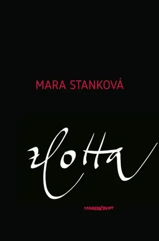 Romantická beletria zLotta - Mara Stanková