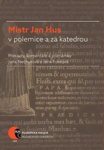 Pre vysoké školy Mistr Jan Hus v polemice a za katedrou - Jana Nechutová,Jana Fuksová