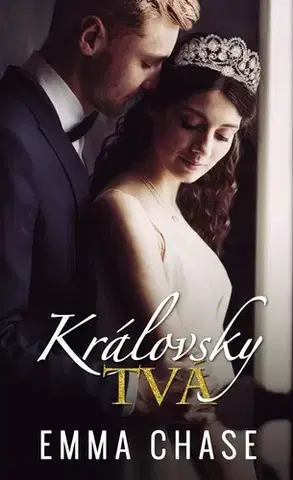 Romantická beletria Královsky tvá - Emma Chase