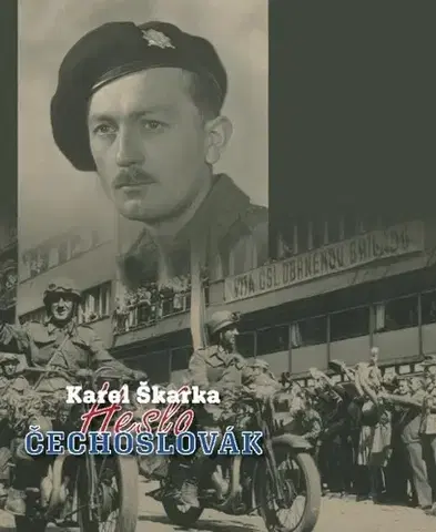 Slovenské a české dejiny Heslo Čechoslovák - Karel Škarka
