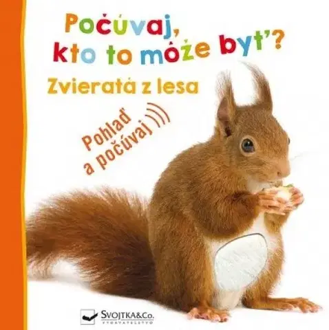 Zvukové knihy Zvieratá z lesa - Počúvaj, kto to môže byť?
