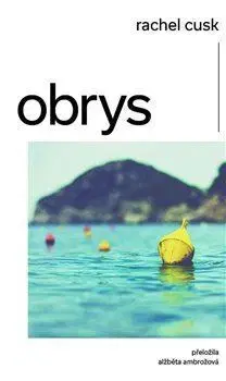 Svetová beletria Obrys - Rachel Cusková