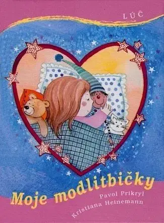 Náboženská literatúra pre deti Moje modlitbičky, 3. vydanie - Kristiana Heinemann,Pavol Prikryl
