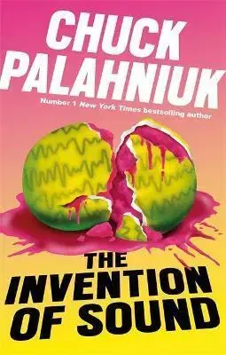 Svetová beletria The Invention of Sound - Chuck Palahniuk