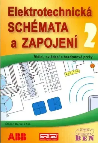 Odborná a náučná literatúra - ostatné Elektrotechnická schémata a zapojení 2 - Štěpán Berka,Kolektív autorov