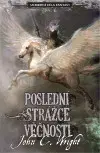 Sci-fi a fantasy Poslední strážce věčnosti - John Wright,Roman Tilcer