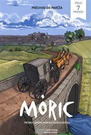 Komiksy Komiks MÓRIC 7: Príchod do Paríža - Lukáš Freytag,Vladimír Dudlák