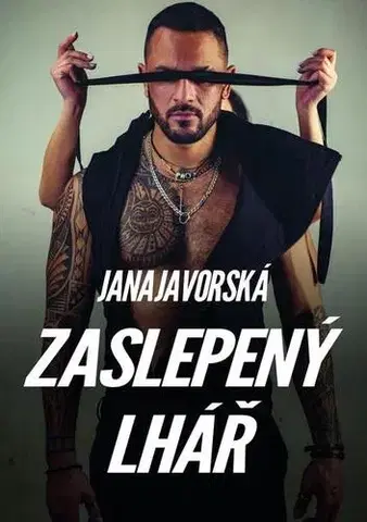 Erotická beletria Zaslepený lhář - Jana Javorská