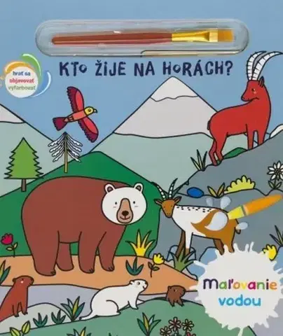 Nalepovačky, vystrihovačky, skladačky Maľovanie vodou: Kto žije na horách?