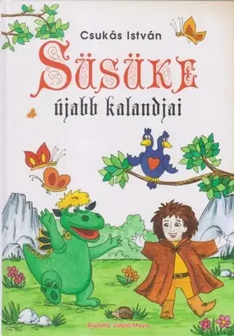 Rozprávky Süsüke újabb kalandjai - István Csukás