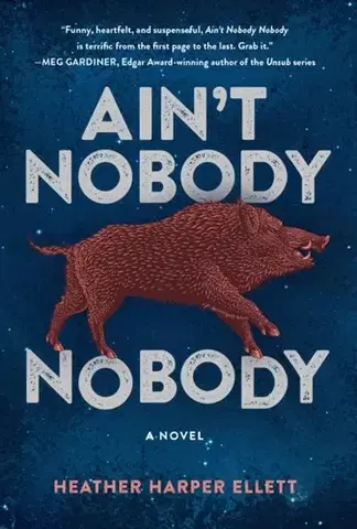 Detektívky, trilery, horory Ain't Nobody, Nobody - Heather Harper Ellett