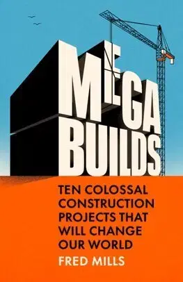 Architektúra Mega Builds - Fred Mills