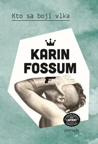 Detektívky, trilery, horory Kto sa bojí vlka - Karin Fossum