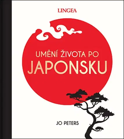Duchovný rozvoj Umění života po Japonsku - Jo Peters