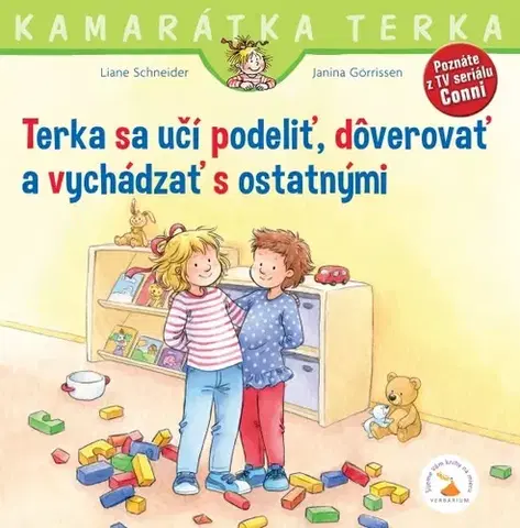 Rozprávky Terka sa učí podeliť, dôverovať a vychádzať s ostatnými - Liane Schneider,Hanna Sörensen
