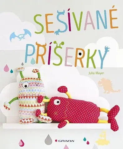 Ručné práce - ostatné Sešívané příšerky - Julia Mayer