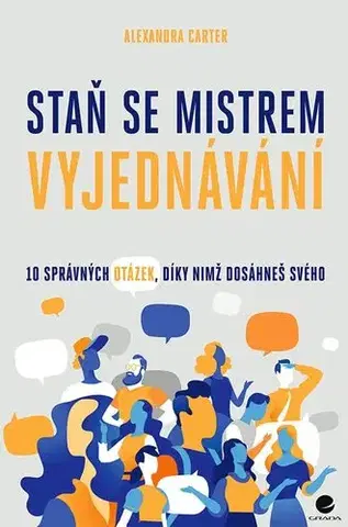 Rozvoj osobnosti Staň se mistrem vyjednávání - Alexandra Carter