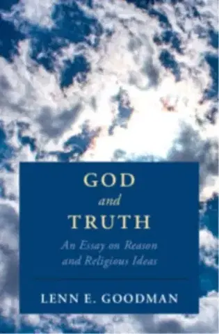 Náboženstvo God and Truth - Lenn E. Goodman