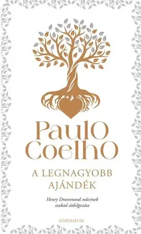 Svetová beletria A legnagyobb ajándék - Paulo Coelho