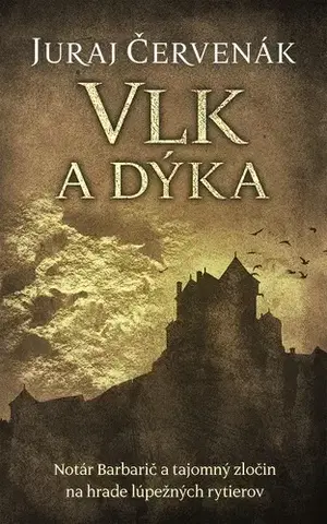 Detektívky, trilery, horory Vlk a dýka - Juraj Červenák