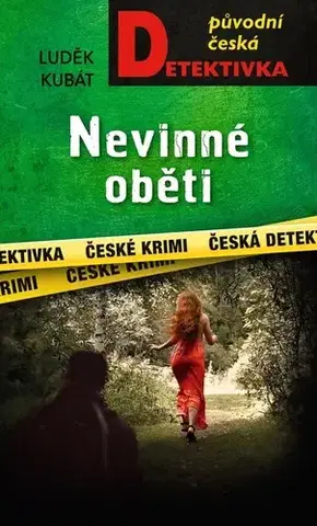 Detektívky, trilery, horory Nevinné oběti - Luděk Kubát