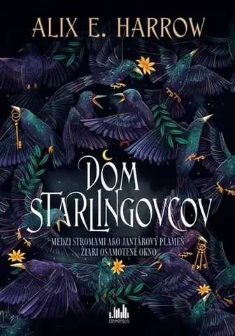 Sci-fi a fantasy Dom Starlingovcov - Alix E. Harrow,Slavomír Hrivňák