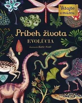 Príroda Príbeh života - Evolúcia - Katie Scott