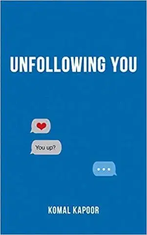 Cudzojazyčná literatúra Unfollowing You - Komal Kapoor
