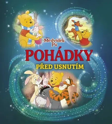 Rozprávky Medvídek Pú - Pohádky před usnutím - Kolektív autorov