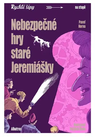 Sci-fi a fantasy Nebezpečné hry staré Jeremiášky - Jaroslav Foglar