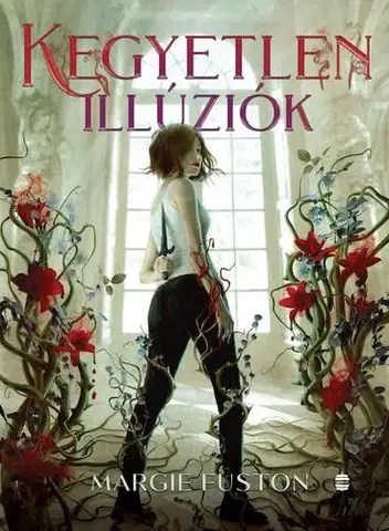 Sci-fi a fantasy Kegyetlen illúziók - Margie Fuston,Erényi Mónika