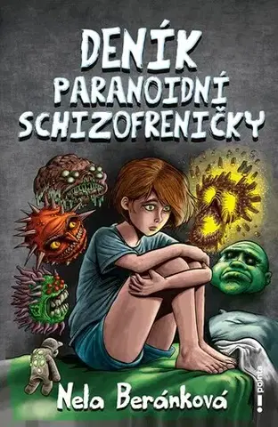 Rozvoj osobnosti Deník paranoidní schizofreničky - Nela Beránková