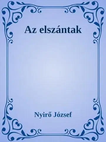 Svetová beletria Az elszántak - József Nyírő