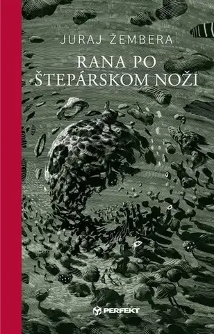 Poézia Rana po štepárskom noži - Juraj Žembera
