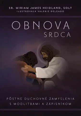 Kresťanstvo Obnova srdca - Miriam James Heidland a Solt