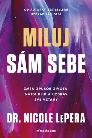 Rozvoj osobnosti Miluj sám sebe - Nicole LePera