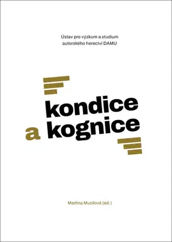 Umenie - ostatné Kondice a kognice - Martina Musilová