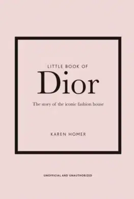 Dizajn, úžitkové umenie, móda Little Book of Dior - Karen Homer
