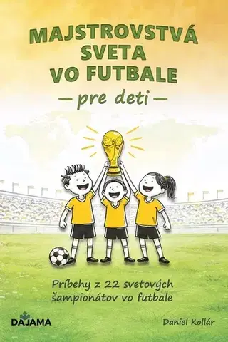 Pre deti a mládež - ostatné Majstrovstvá sveta vo futbale pre deti - Daniel Kollár