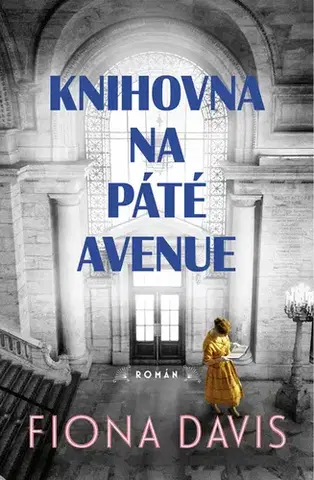 Romantická beletria Knihovna na Páté avenue - Fiona Davis