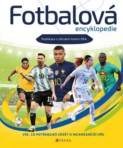 Encyklopédie pre deti a mládež - ostatné Fotbalová encyklopedie - Kolektív autorov