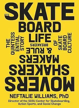 Šport - ostatné The Skateboard Life - Neftalie Williams