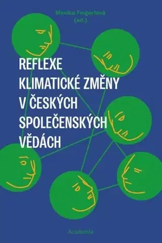 Odborná a náučná literatúra - ostatné Reflexe klimatické změny v českých společenských vědách - Monika Feigerlová