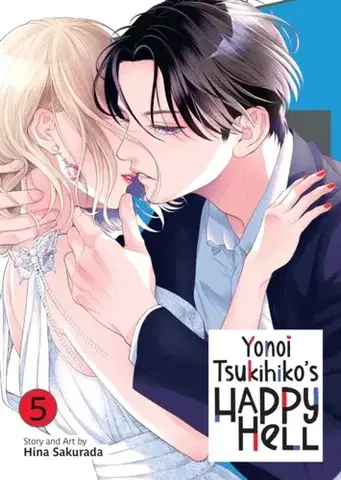 Beletria - ostatné Yonoi Tsukihiko's Happy Hell Vol. 5 - Hina Sakurada