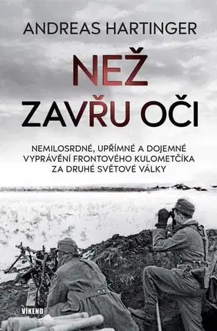 Druhá svetová vojna Než zavřu oči - Andreas Hartinger