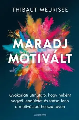 Rozvoj osobnosti Maradj motivált - Meurisse Thibaut