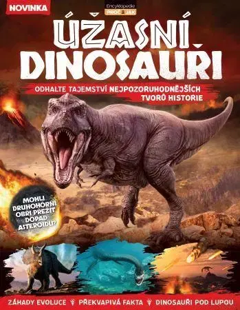 Biológia, fauna a flóra Úžasní dinosauři - Kolektív autorov