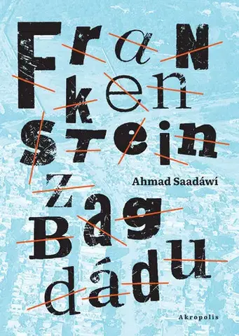 Romantická beletria Frankenstein z Bagdádu - Ahmed Saadawi
