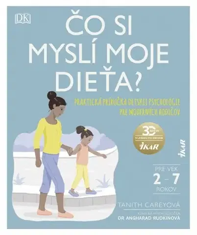 Výchova, cvičenie a hry s deťmi Čo si myslí moje dieťa? - Tanith Careyová,Eva Bubnášová