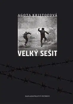 Svetová beletria Velký sešit - Agota Kristofová
